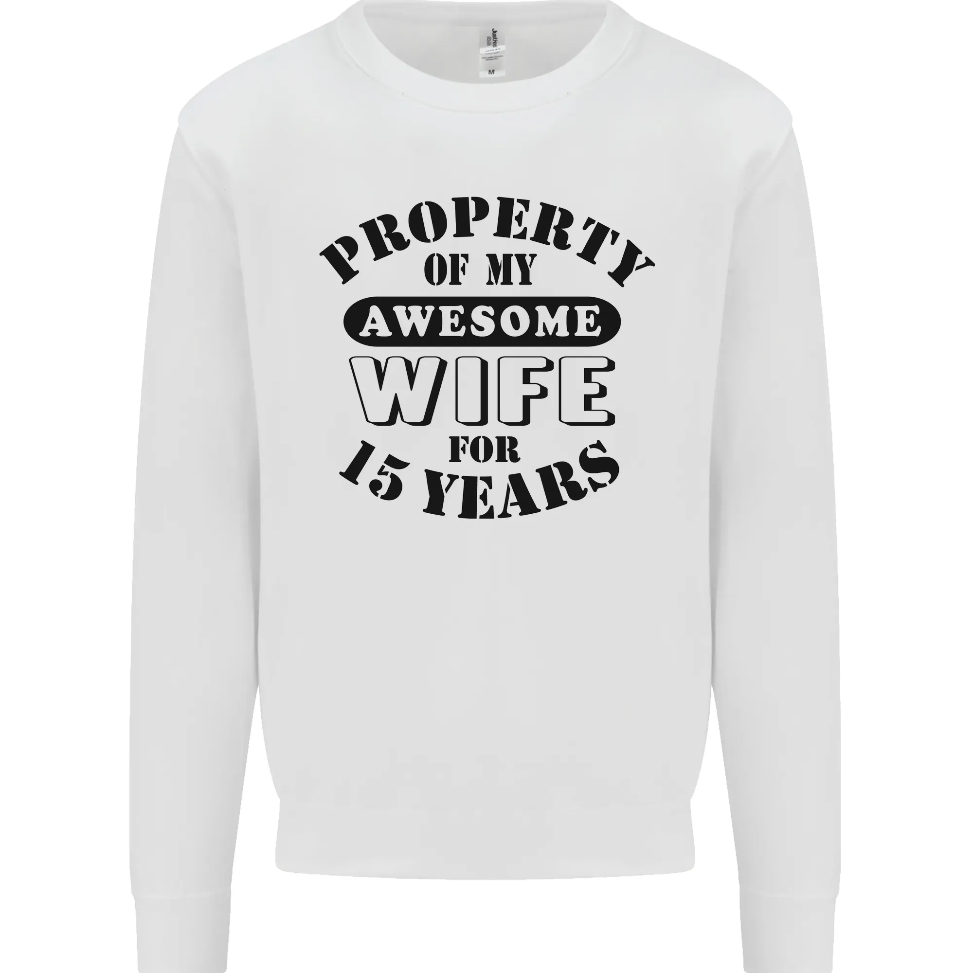 15th Wedding Anniversary 15 Year Funny Wife Mens Sweatshirt Jumper