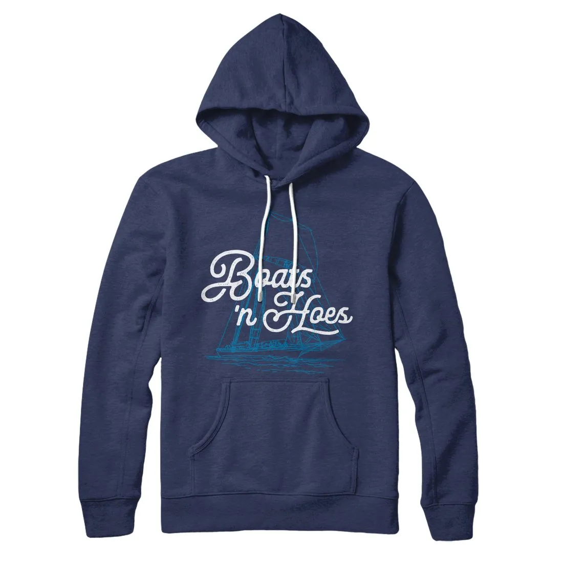 Boats 'N Hoes Hoodie