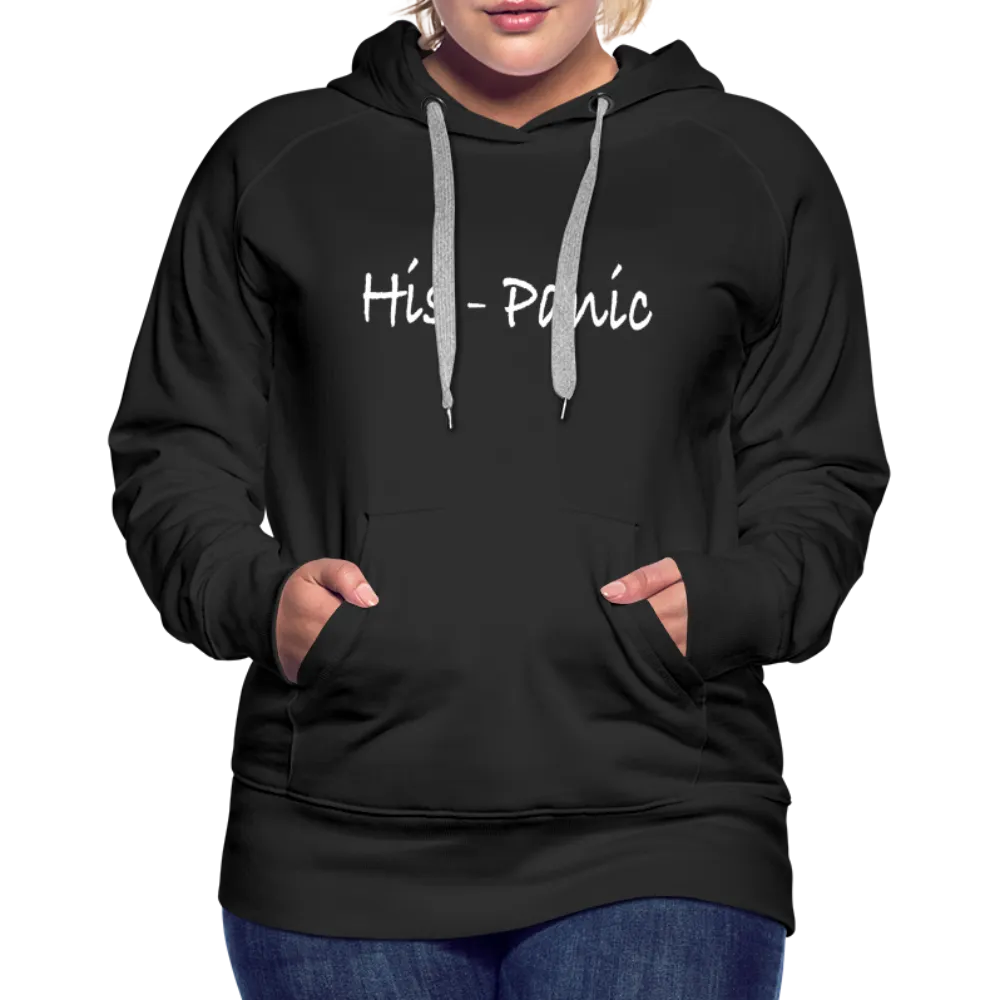 His - Panic Women’s Premium Hoodie (Hispanic Women)