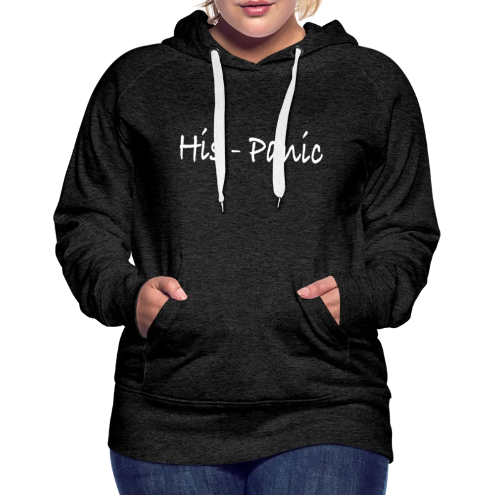 His - Panic Women’s Premium Hoodie (Hispanic Women)