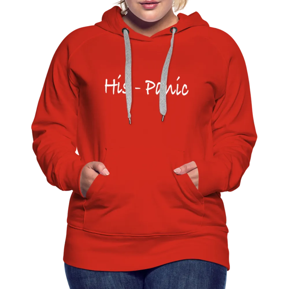 His - Panic Women’s Premium Hoodie (Hispanic Women)