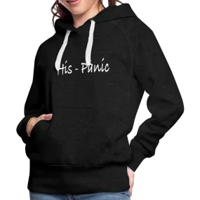 His - Panic Women’s Premium Hoodie (Hispanic Women)