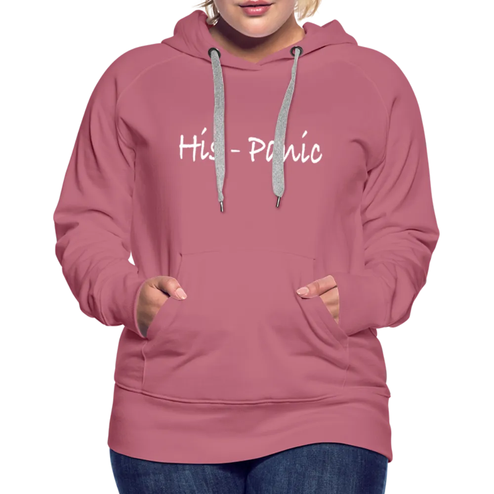 His - Panic Women’s Premium Hoodie (Hispanic Women)