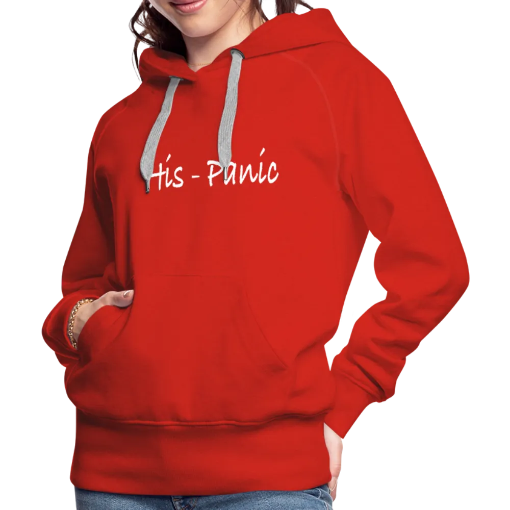 His - Panic Women’s Premium Hoodie (Hispanic Women)