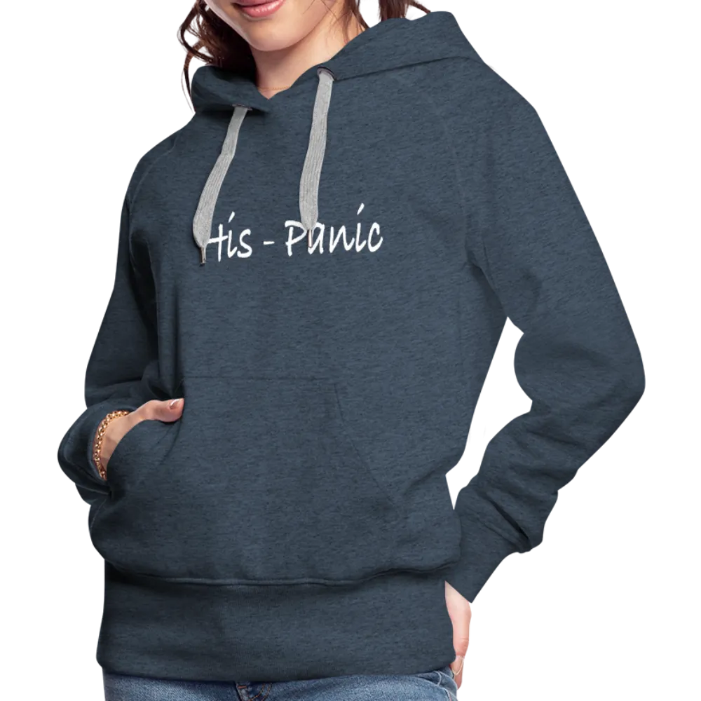 His - Panic Women’s Premium Hoodie (Hispanic Women)