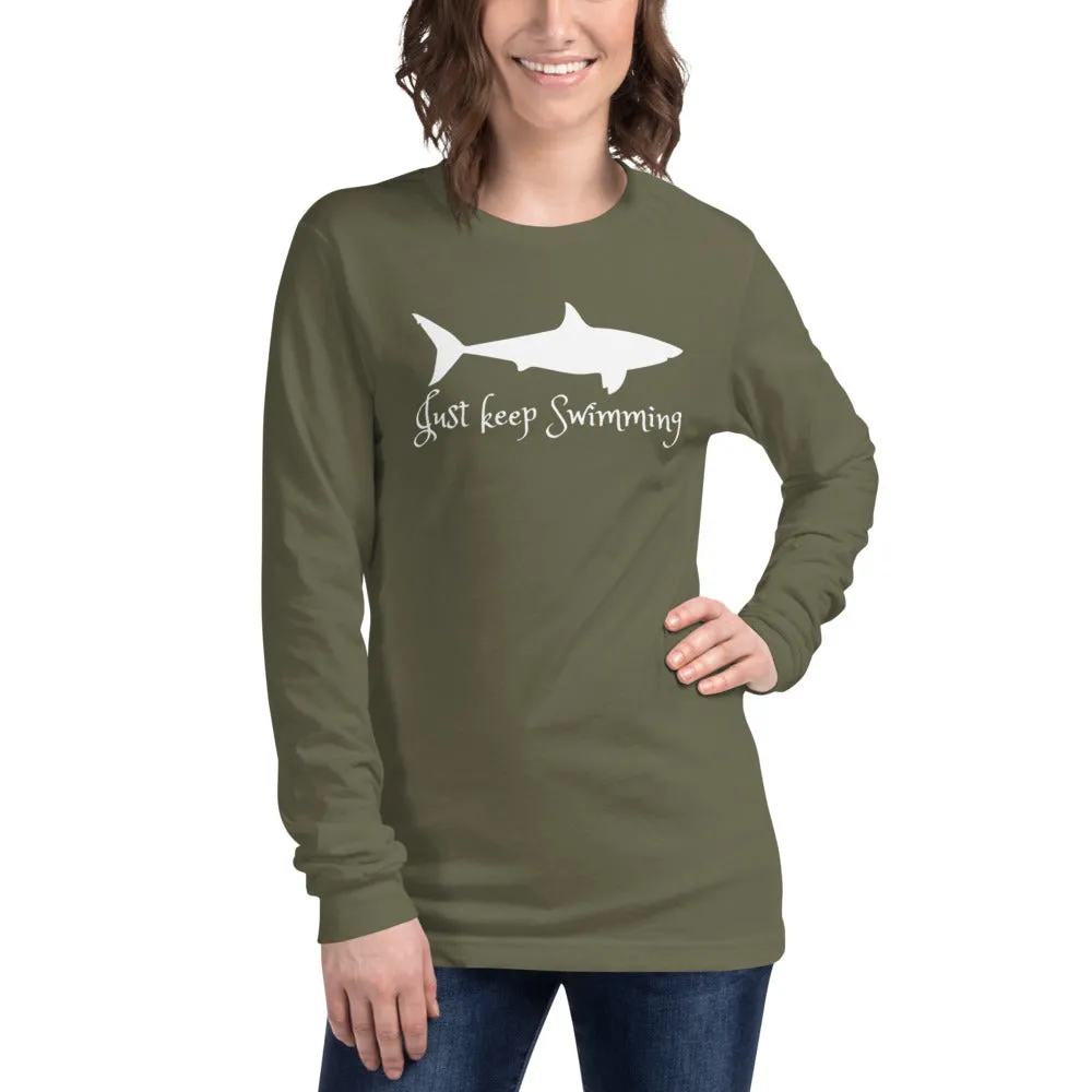 Just Keep Swimming Unisex Long Sleeve Tee