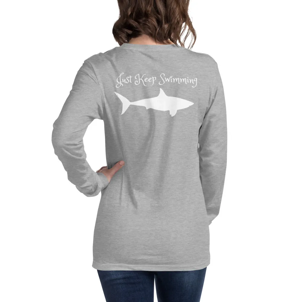 Just Keep Swimming Unisex Long Sleeve Tee