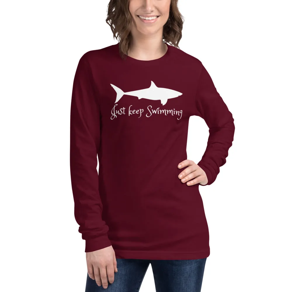 Just Keep Swimming Unisex Long Sleeve Tee