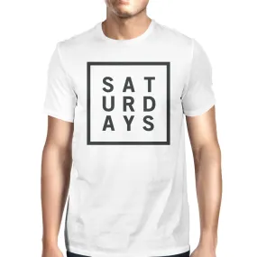 Saturdays Unisex White T-shirt Cute Short Sleeve Tee Funny Shirt