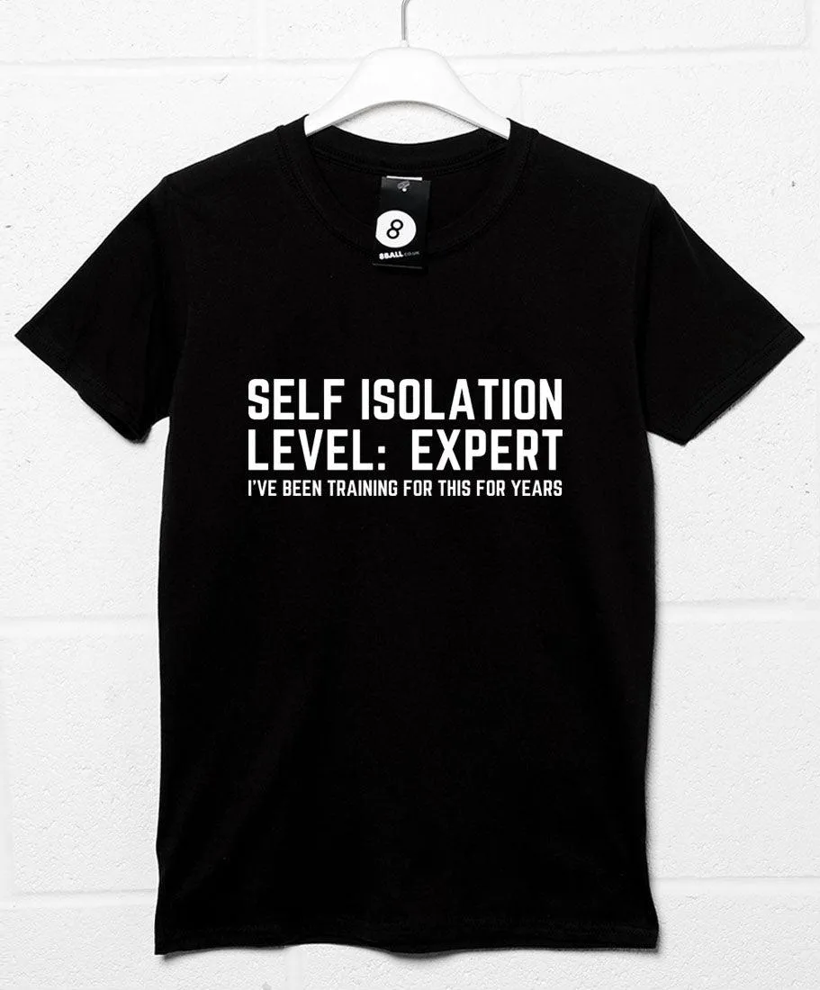 Self Isolation Level Expert T-Shirt