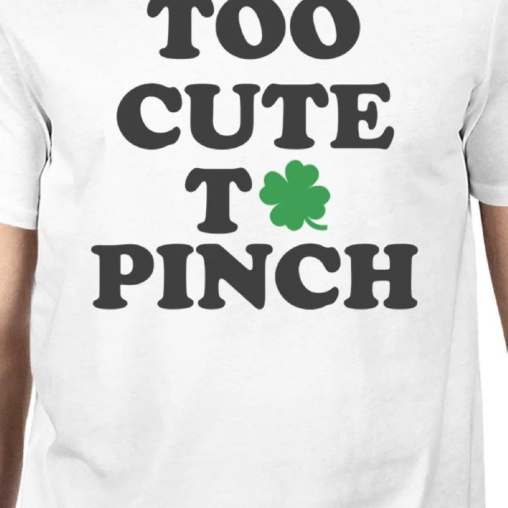 Too Cute To Pinch Men's White T-shirt Round-Neck Patrick's Day Tee