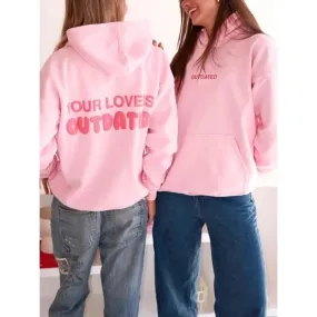 Your Love Is Outdated Pullover Hoodie